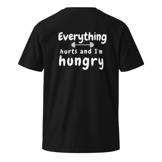 EVERYTHING HURTS AND I'M HUNGRY - Oversized T-Shirt