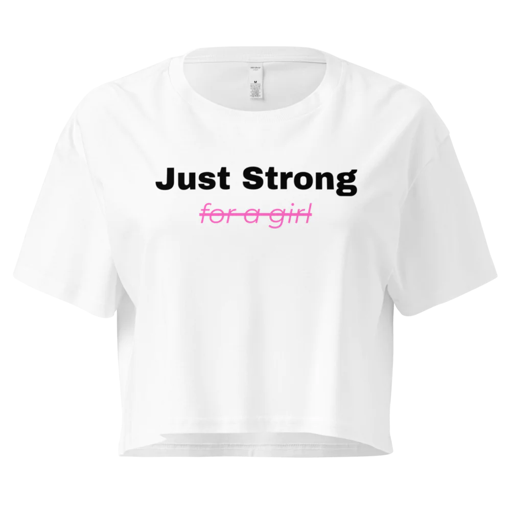 JUST STRONG - Crop Top
