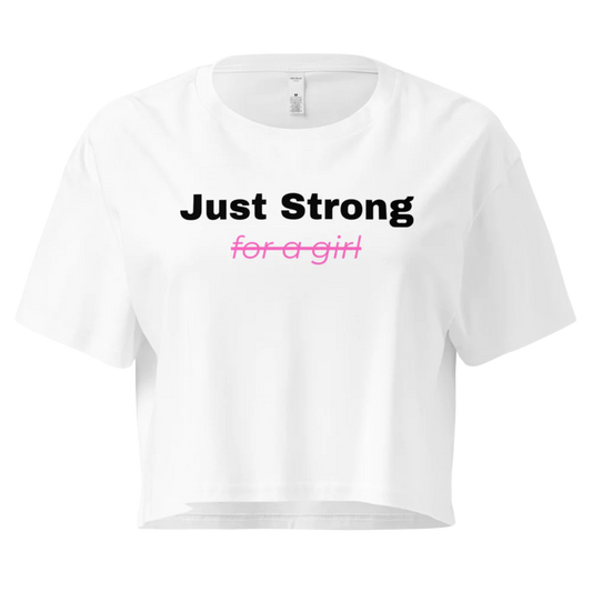 JUST STRONG - Crop Top